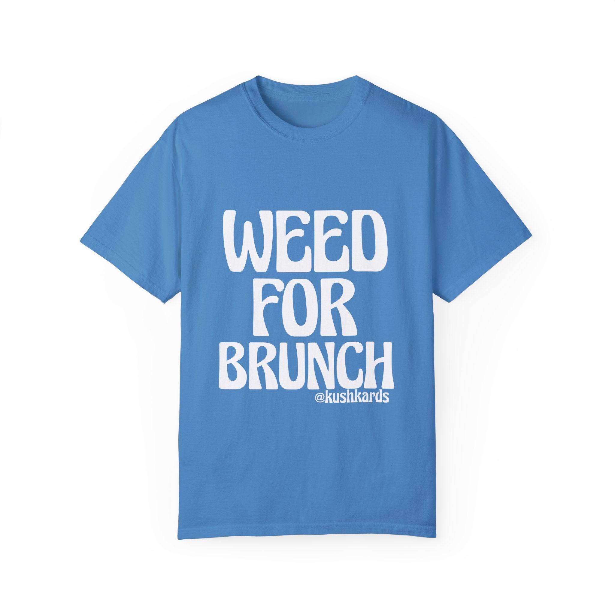 Weed For Brunch Unisex Garment-Dyed T-shirt