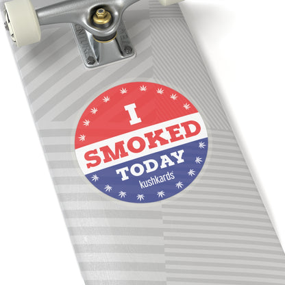 I Smoked Today Sticker