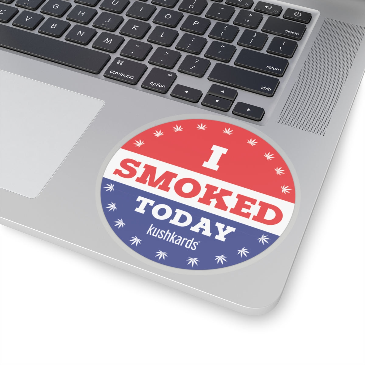 I Smoked Today Sticker