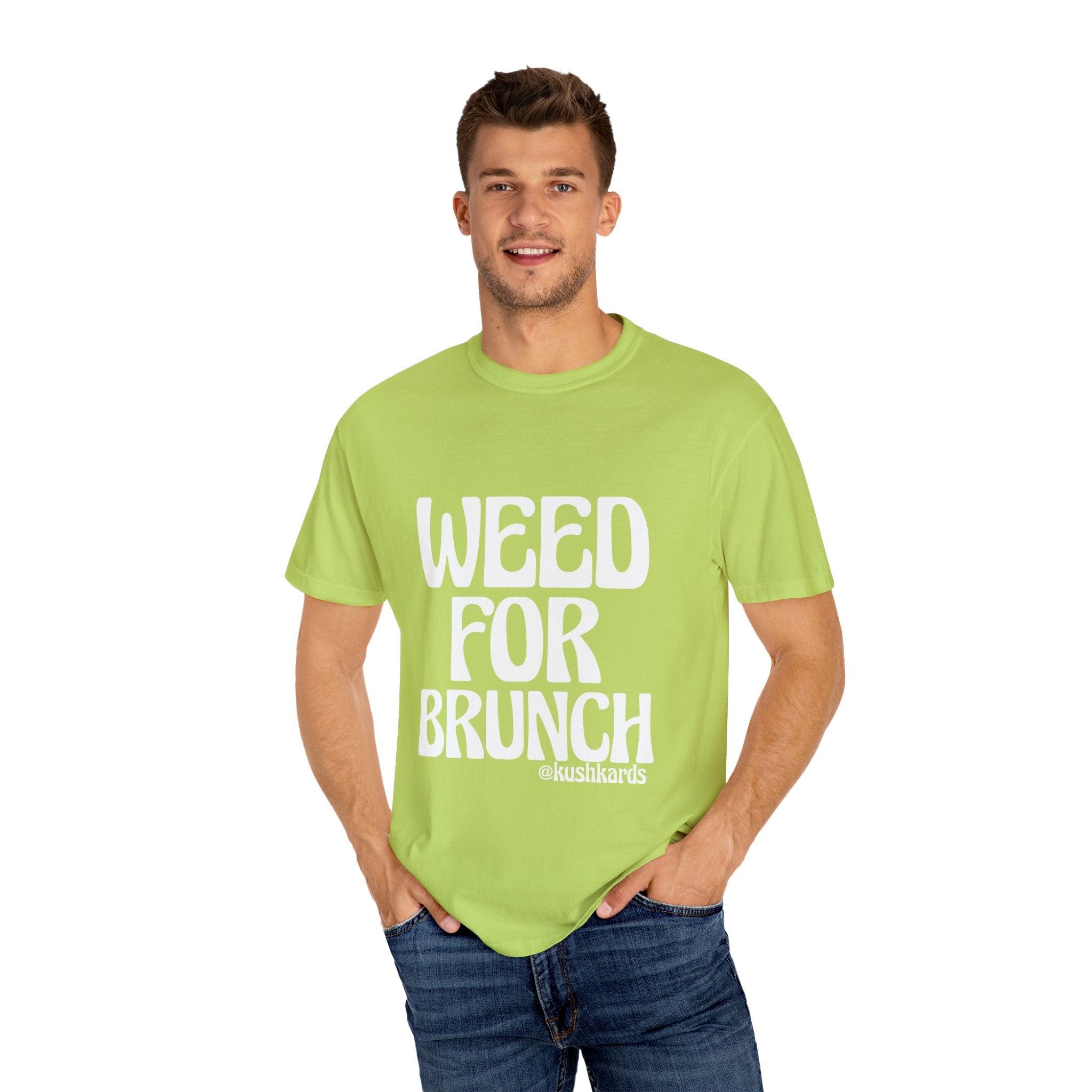 Weed For Brunch Unisex Garment-Dyed T-shirt