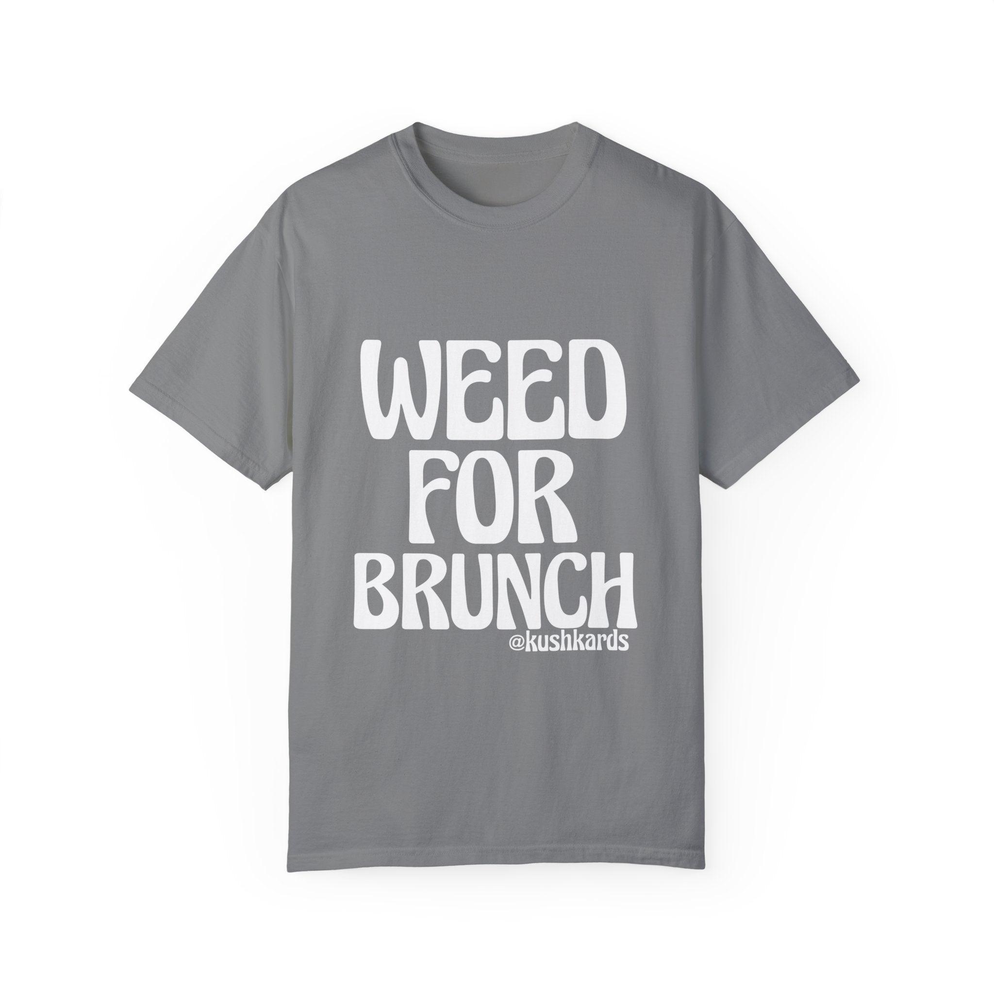 Weed For Brunch Unisex Garment-Dyed T-shirt