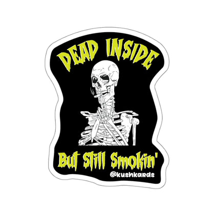 Dead But Still Smokin&