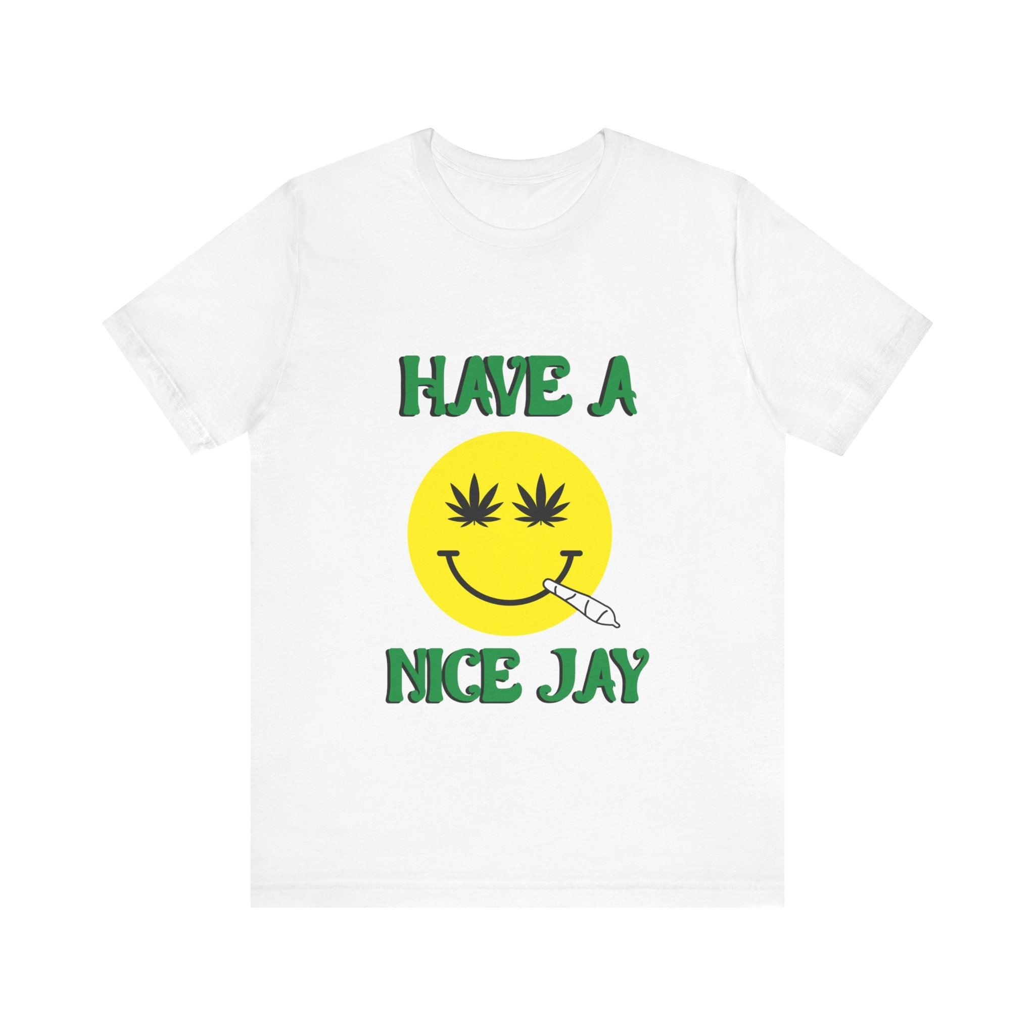 Have A Nice Jay Unisex Jersey Short Sleeve Tee