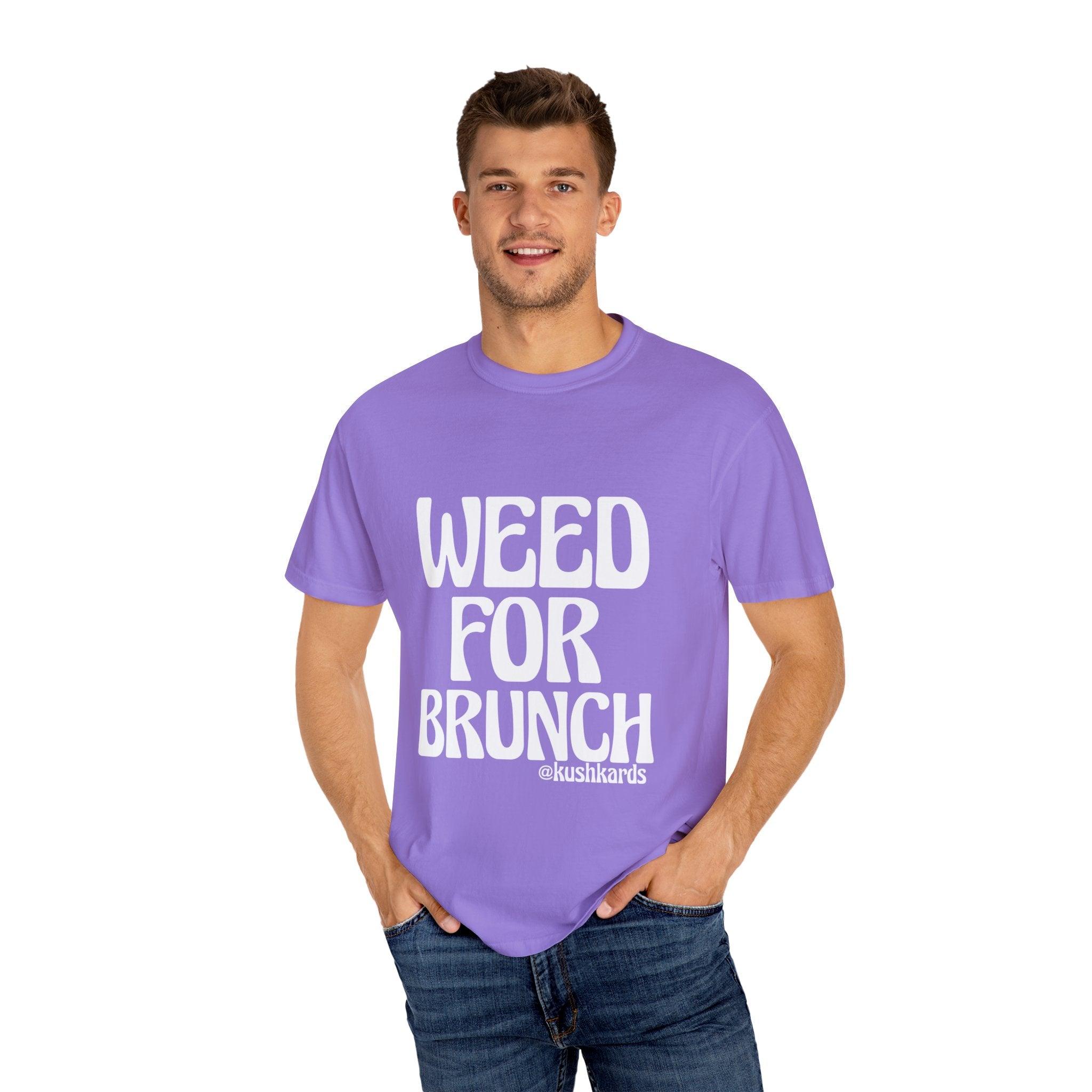 Weed For Brunch Unisex Garment-Dyed T-shirt