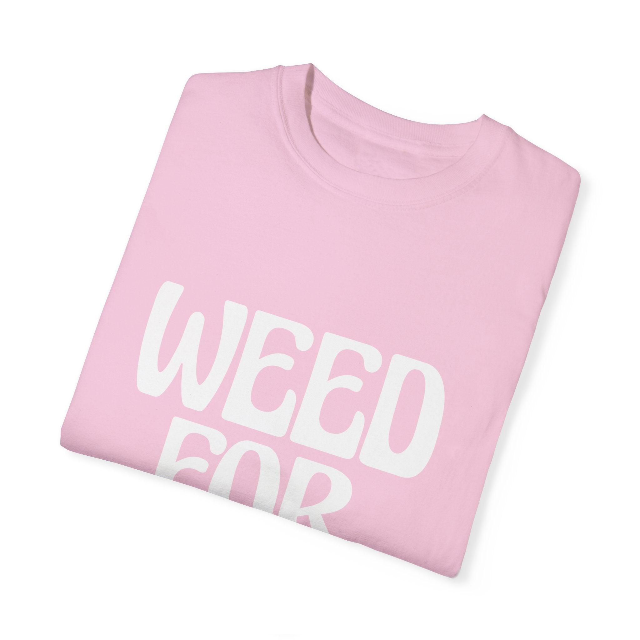 Weed For Brunch Unisex Garment-Dyed T-shirt