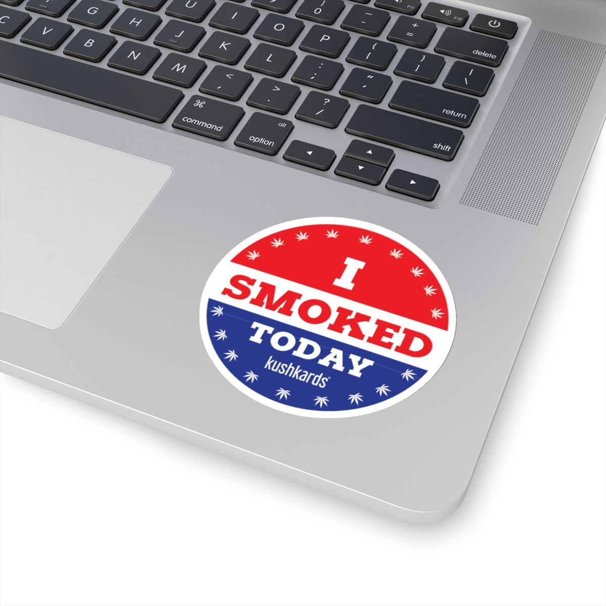 I Smoked Today Sticker