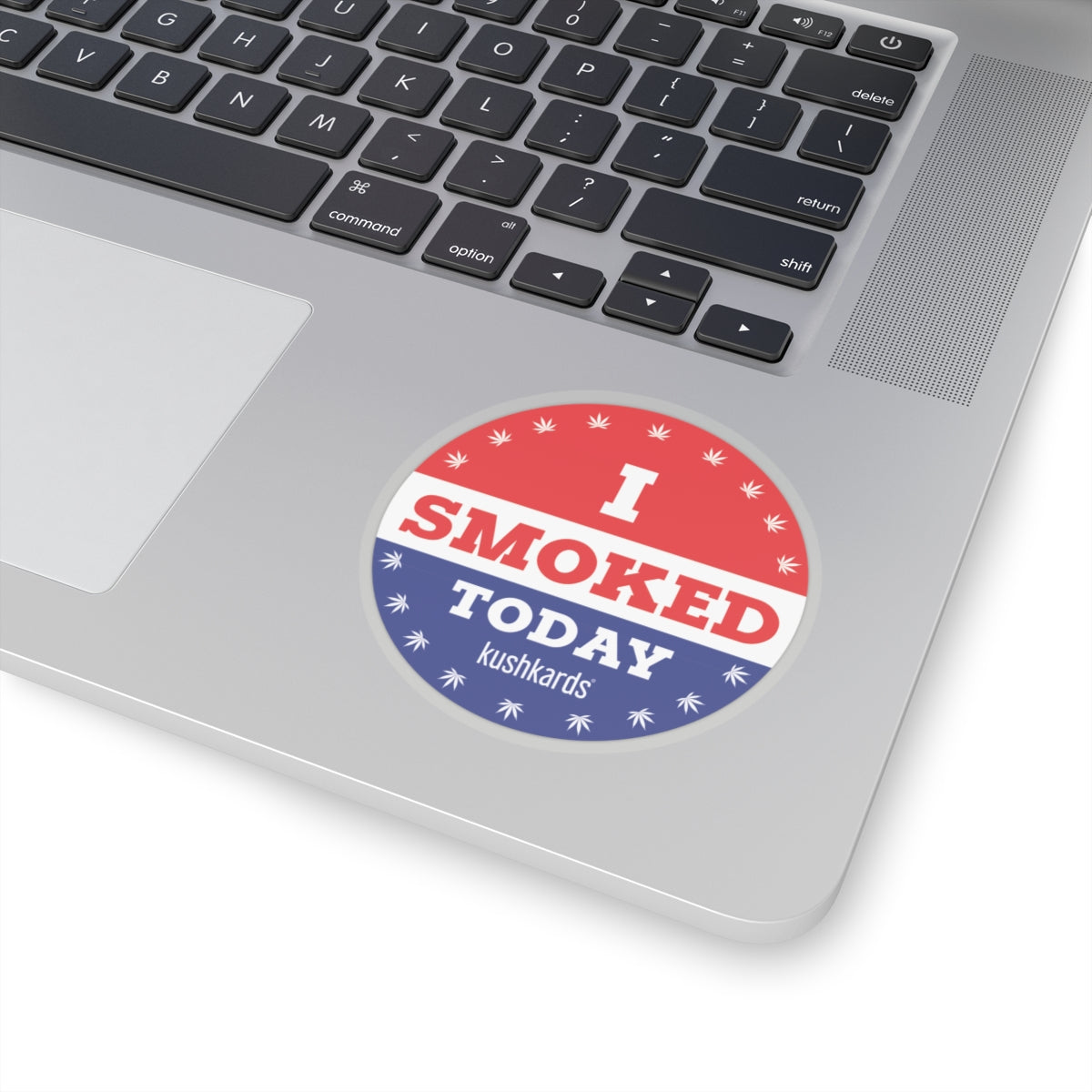 I Smoked Today Sticker