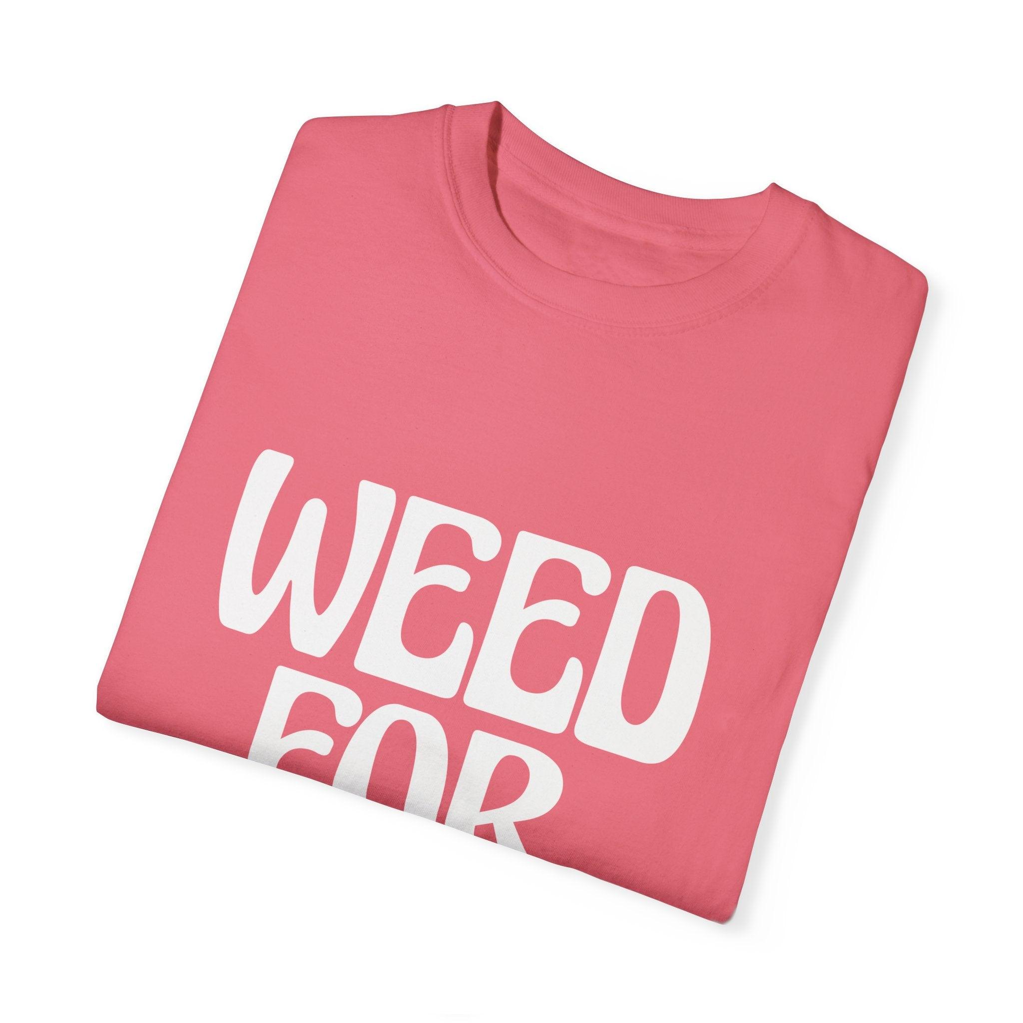 Weed For Brunch Unisex Garment-Dyed T-shirt