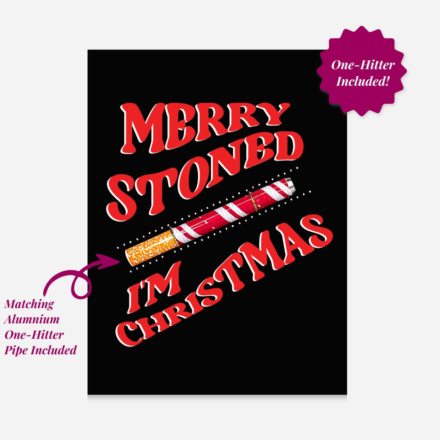 Merry Stoned I&