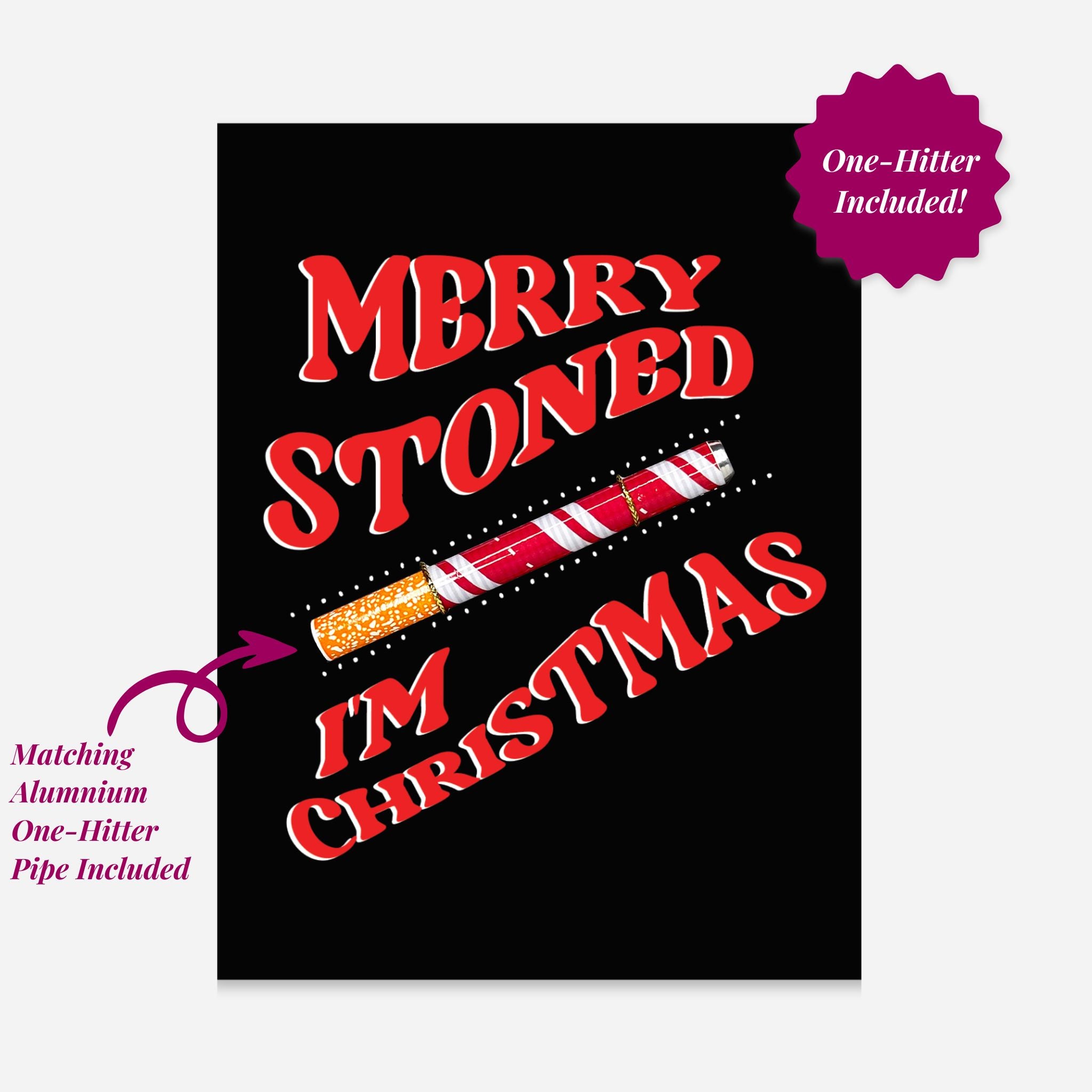 Merry Stoned I&