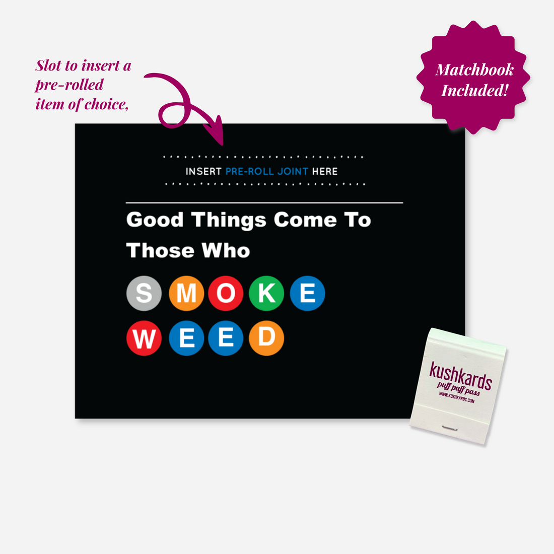 A greeting card featuring colorful subway letters spelling out &quot;SMOKE WEED&quot; with the text &quot;Good Things Come To Those Who SMOKE WEED&quot; on a black background.