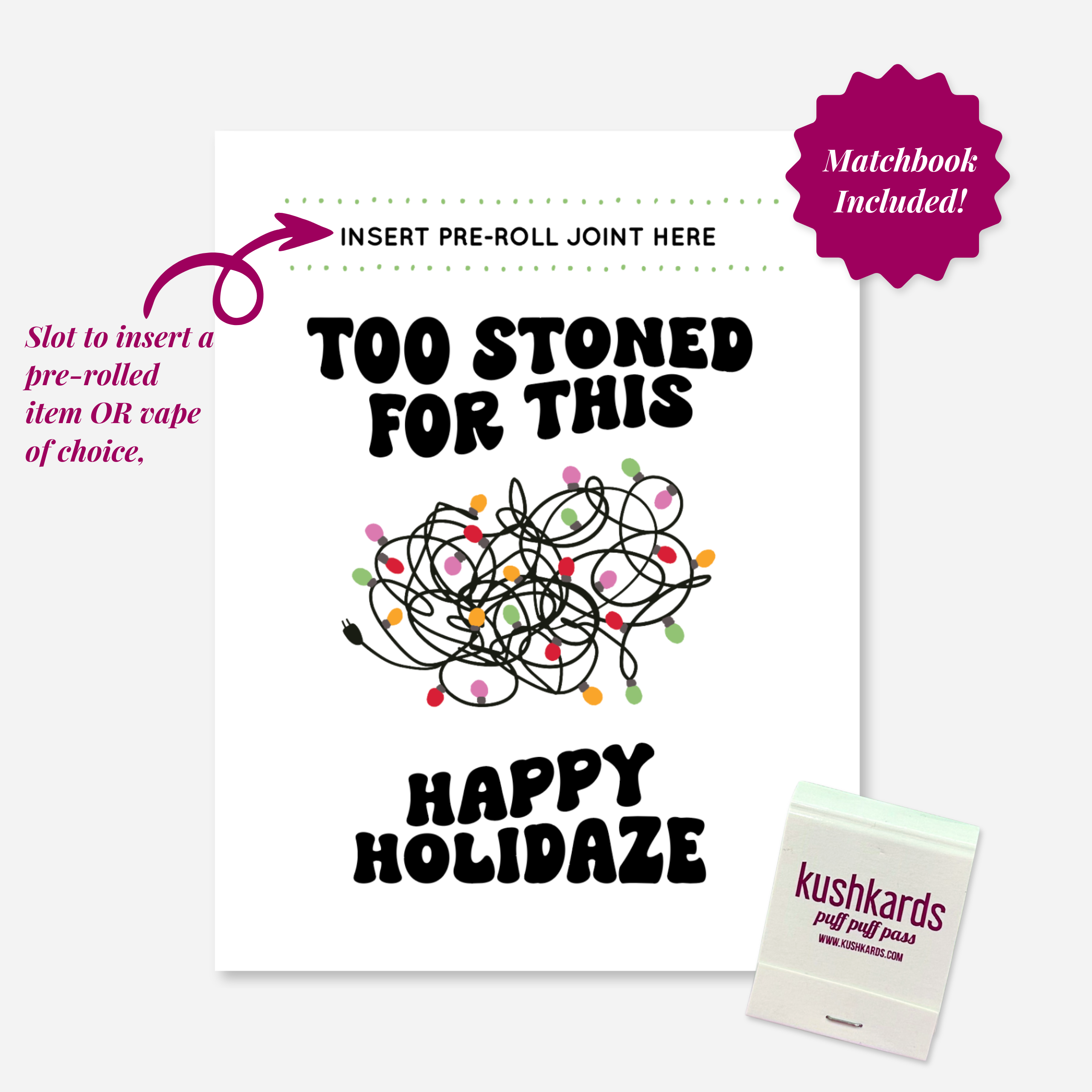 Holiday Lights Illustration: &quot;Tangled string of holiday lights illustration on Too Stoned for This KushKard with slot for pre roll and matchbook 