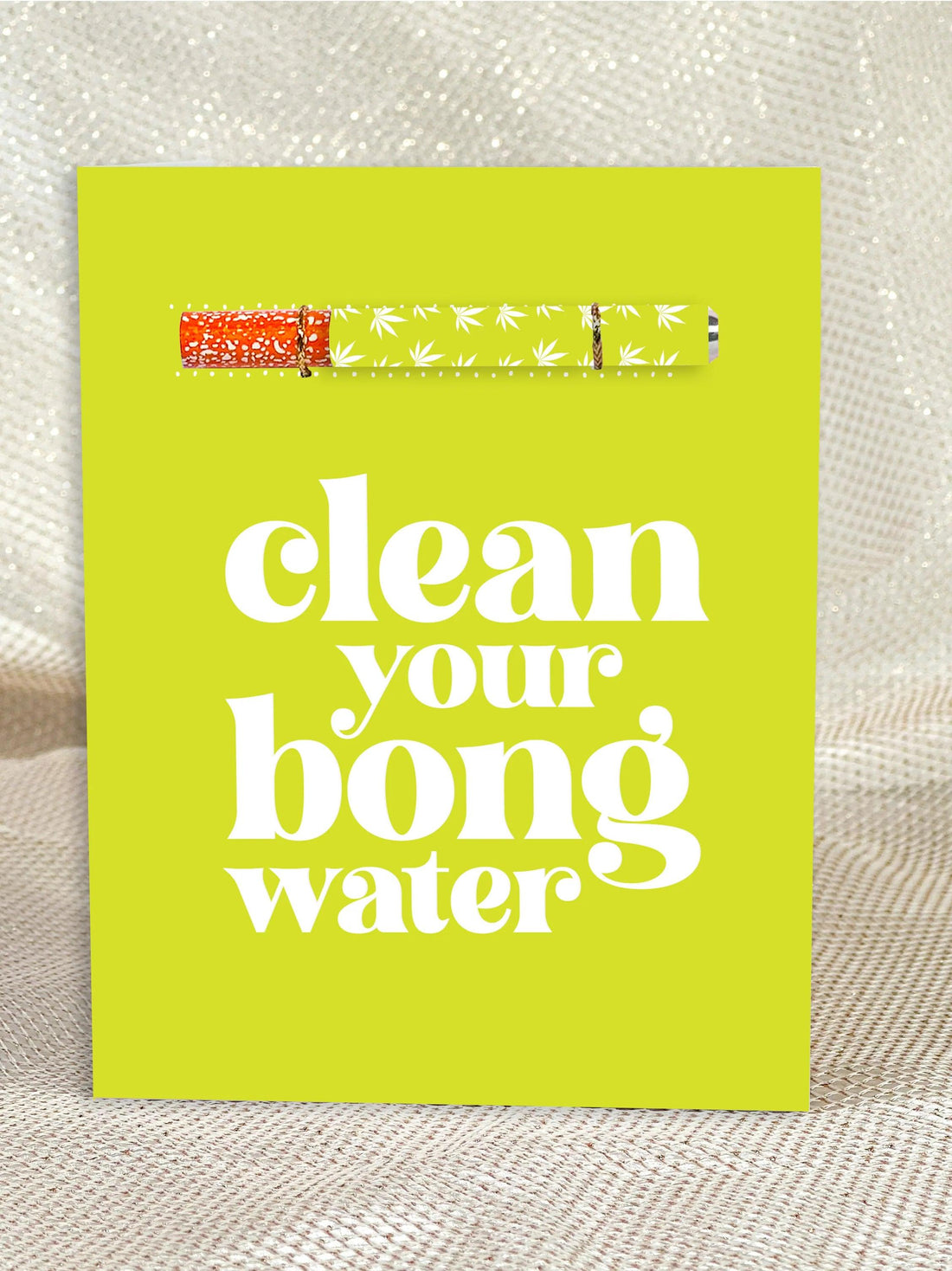 🧼 Clean Your Water Cannabis Greeting Card - KushKards